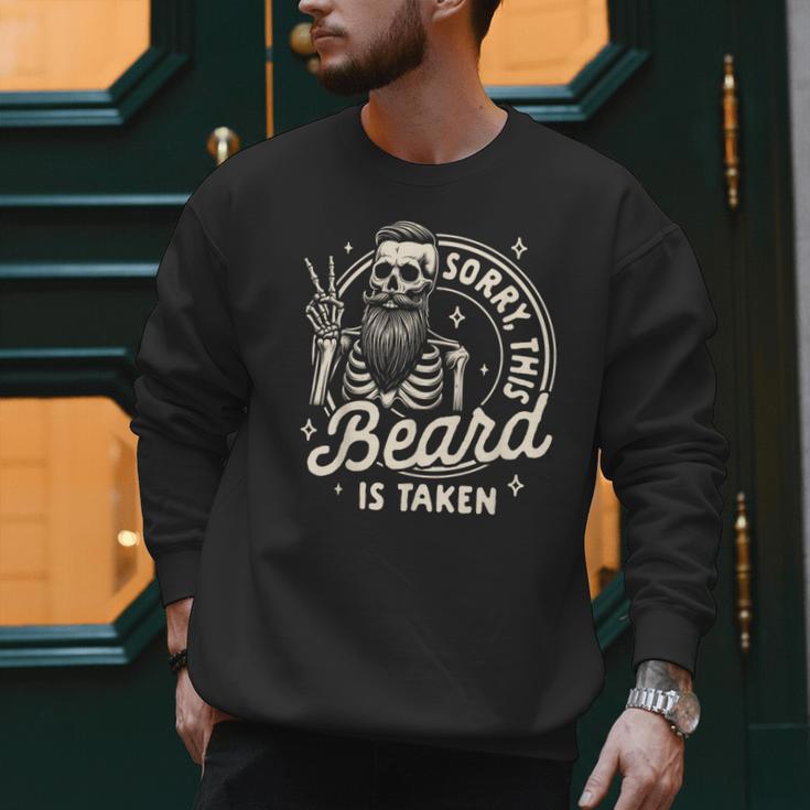 Bearded Dad Daddy Father’s Day Sorry This Beard Is Taken Men Sweatshirt