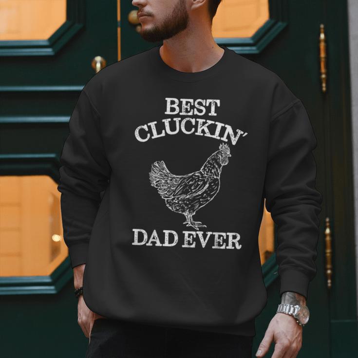 Best Cluckin' Dad Ever Father's Day Chicken Farm Shirt Men Sweatshirt Best Cluckin' Dad Ever Father's Day Chicken Farm Shirt Men Sweatshirt