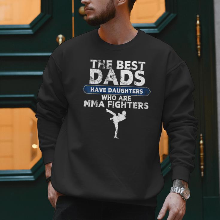 The Best Dads Have Daughters Who Are Mma Fighters Vintage Men Sweatshirt