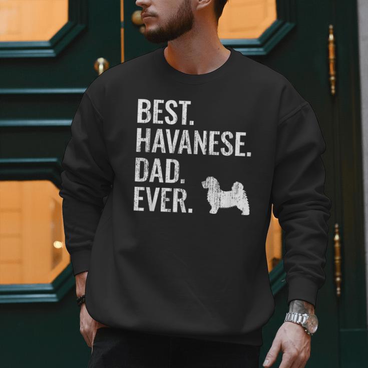 Best Havanese Dad Ever Cool Dog Owner Men Sweatshirt