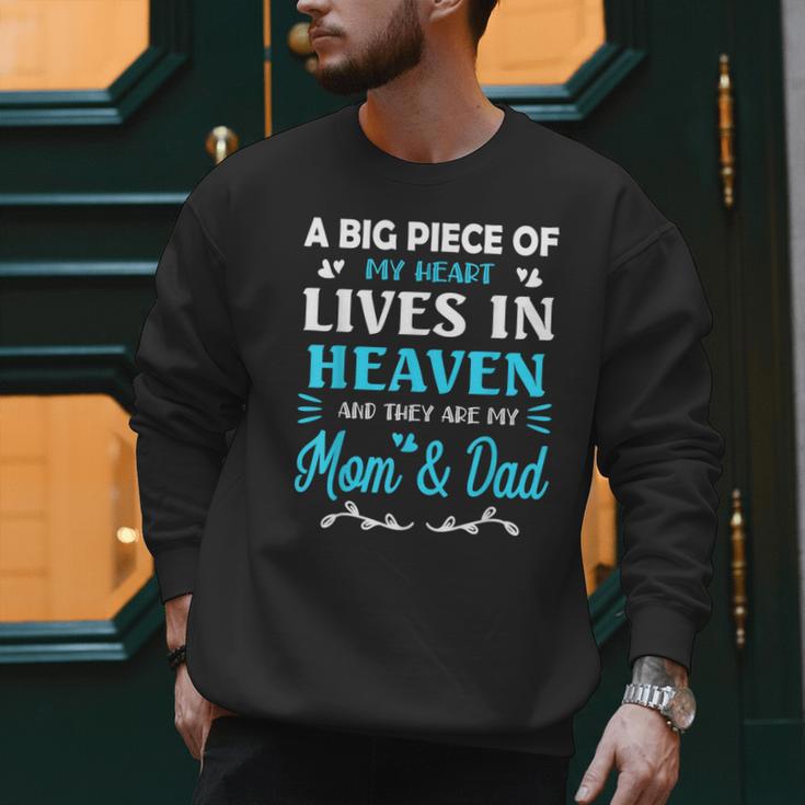 A Big Piece Of My Heart Lives In Heaven My Mom And Dad Men Sweatshirt