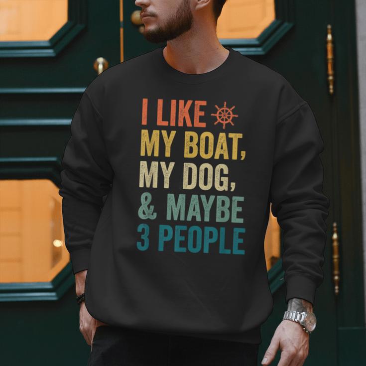I Like My Boat Dog And Maybe 3 People Retro Sailor Dad Men Sweatshirt