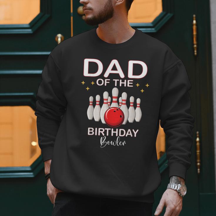 Dad Of The Birthday Bowler Kid Boy Girl Bowling Party Family Men Sweatshirt