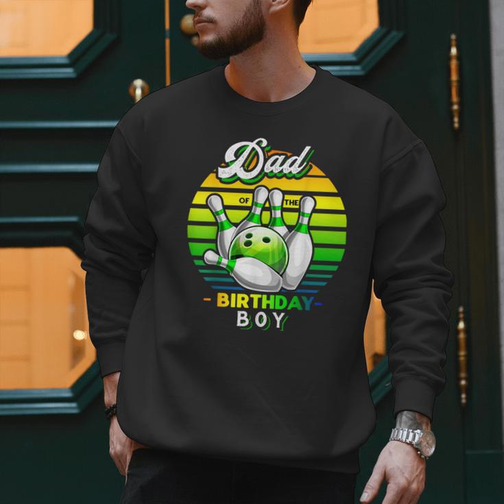 Dad Of The Birthday Boy Matching Family Bowling Birthday Men Sweatshirt