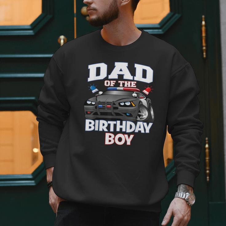 Dad Of The Birthday Boy Policeman Officer Party Men Sweatshirt Dad Of The Birthday Boy Policeman Officer Party Men Sweatshirt