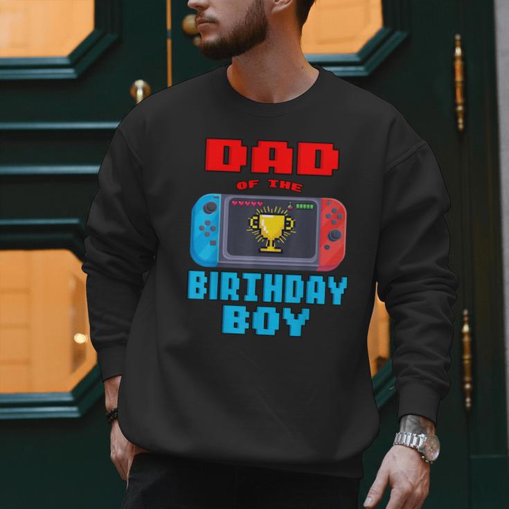 Dad Of The Birthday Boy Video Games Theme Bday Matching Men Sweatshirt