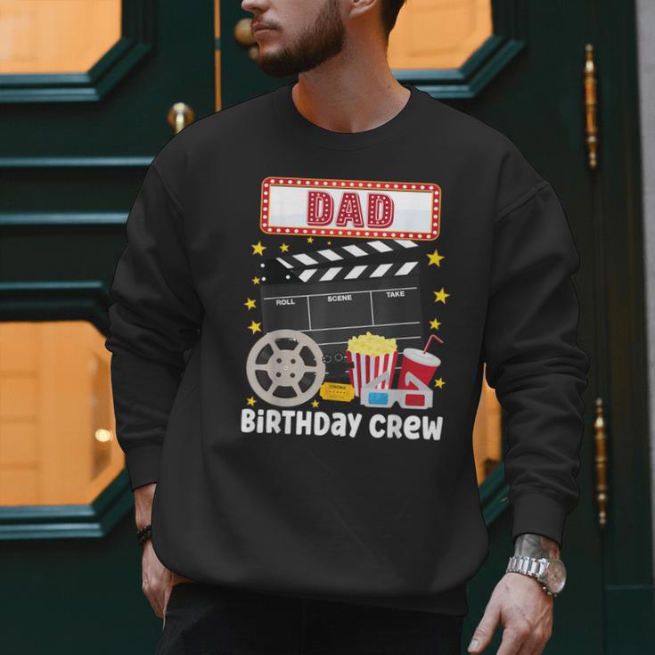 Dad Birthday Crew Movie Night Theme Matching Party Men Sweatshirt