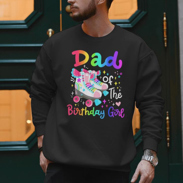 Dad Of The Birthday Girl Skater Roller Skate Family Party Men Sweatshirt