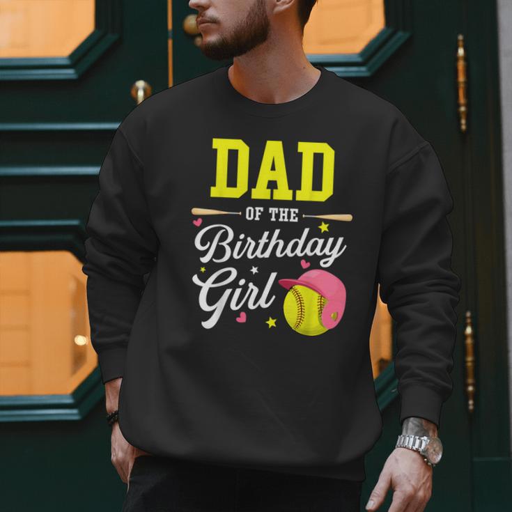 Dad Of The Birthday Girl Softball Player Theme B-Day Daddy Men Sweatshirt