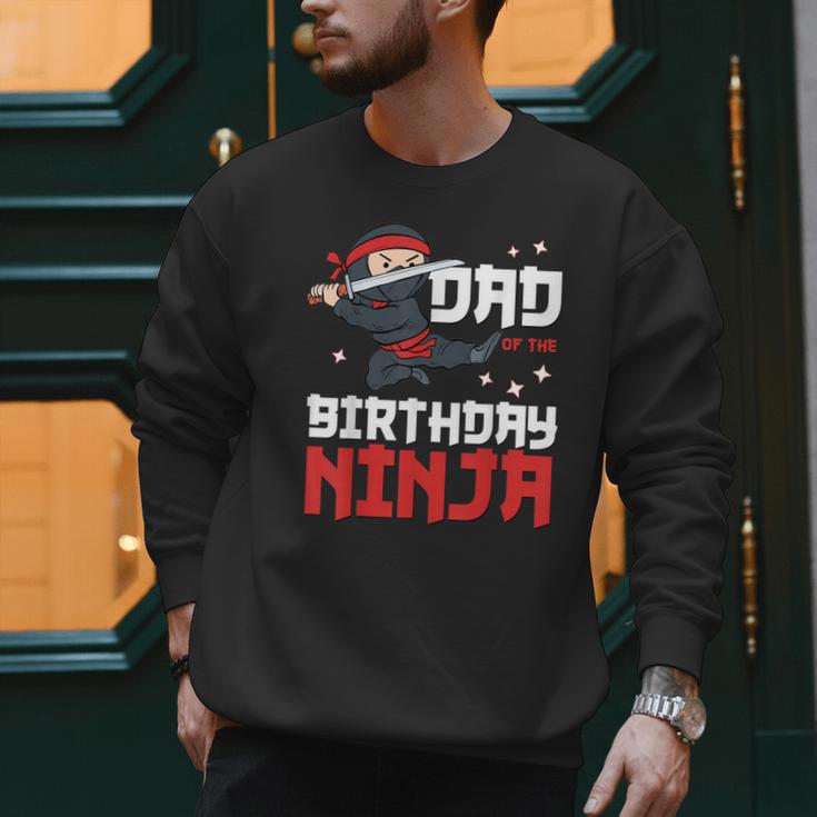 Dad Of The Birthday Ninja Daddy Party Best Father Boy Pop Men Sweatshirt