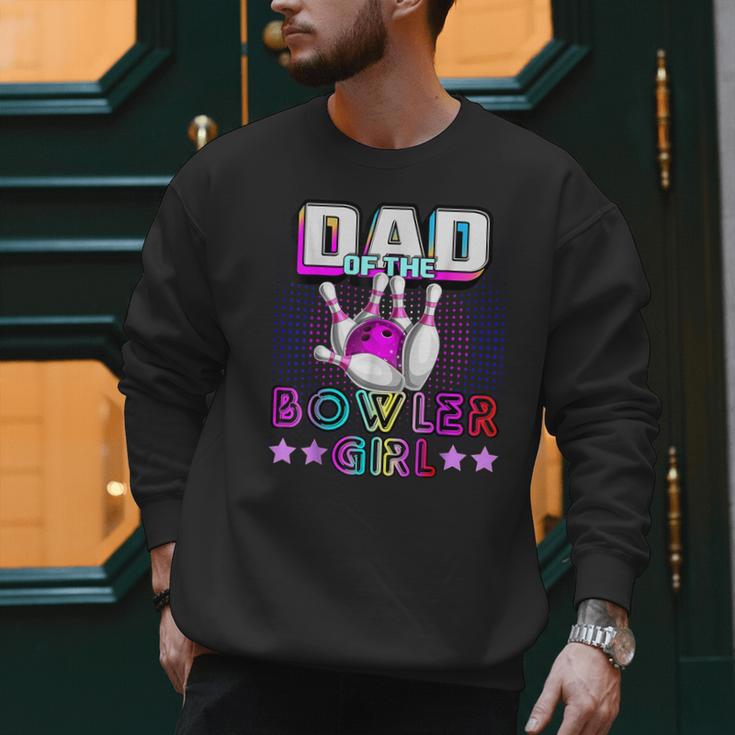 Dad Of The Bowler Girl Matching Family Bowling Birthday Men Sweatshirt