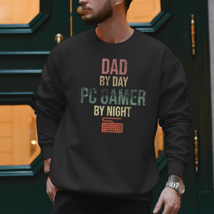 Dad By Day PC Gamer By Night For Gaming Dads Men Sweatshirt