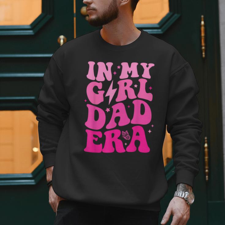 In My Dad Era Girl Groovy Retro Papa Fathers Day Men Sweatshirt
