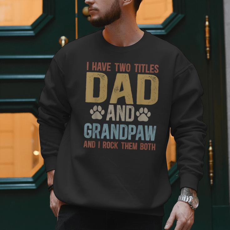 Dad And Grandpaw Dog Grandpaw Grandpa Men Men Sweatshirt