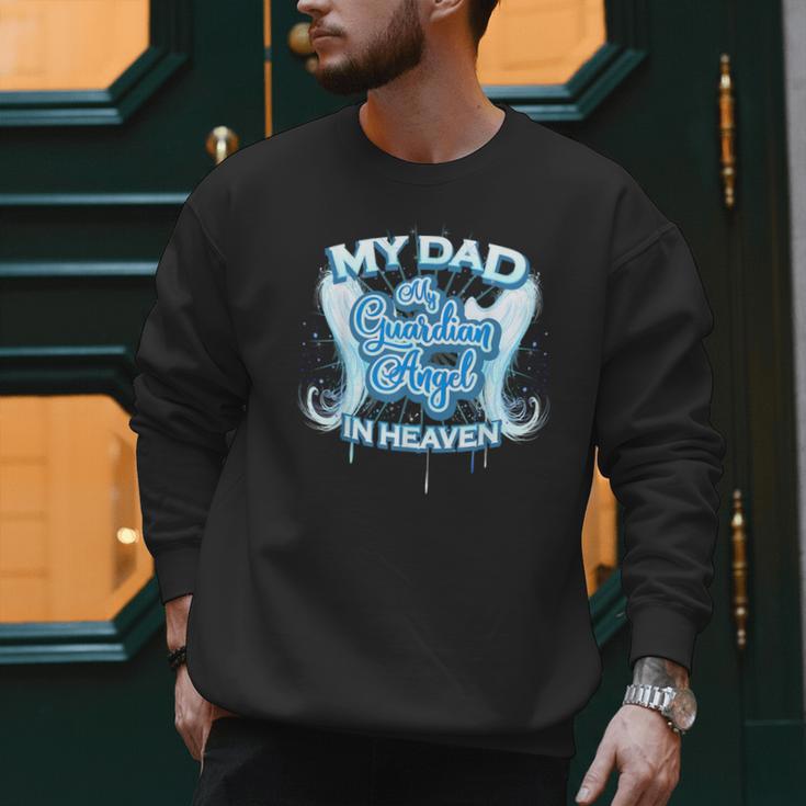 My Dad Is My Guardian Angel In Heaven Loss Father Memorial Men Sweatshirt