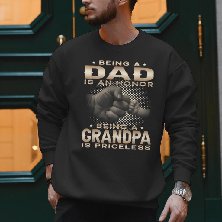 Being a Dad Is An Honor Grandpa Is Priceless Fathers Day Men Sweatshirt