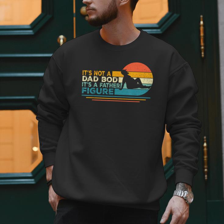 Dad It's Not A Dad Bod It's A Father Figure Men Sweatshirt