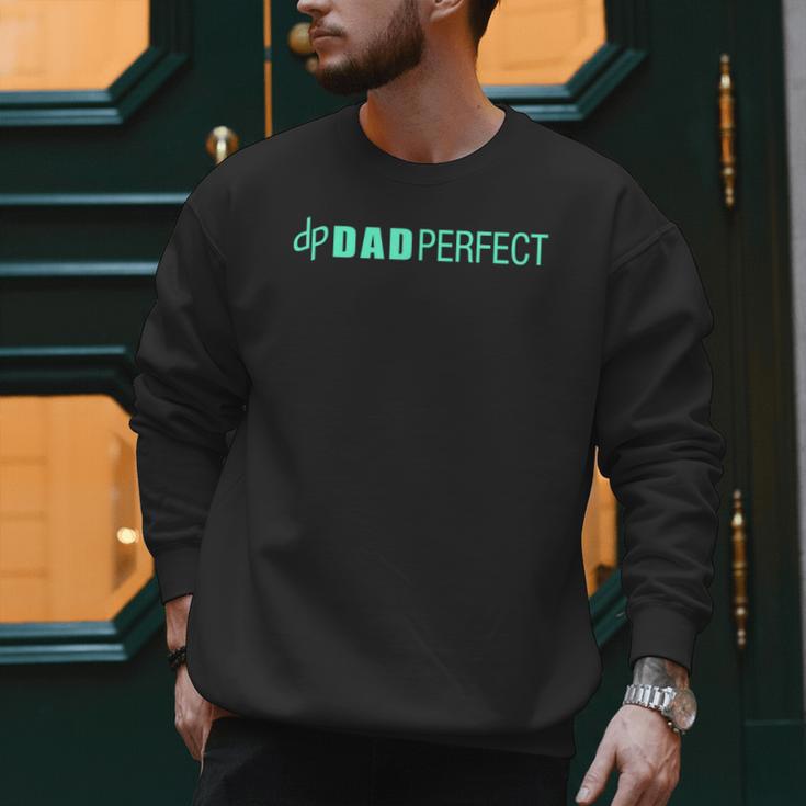 Dad Perfect Fathers Day Men Sweatshirt