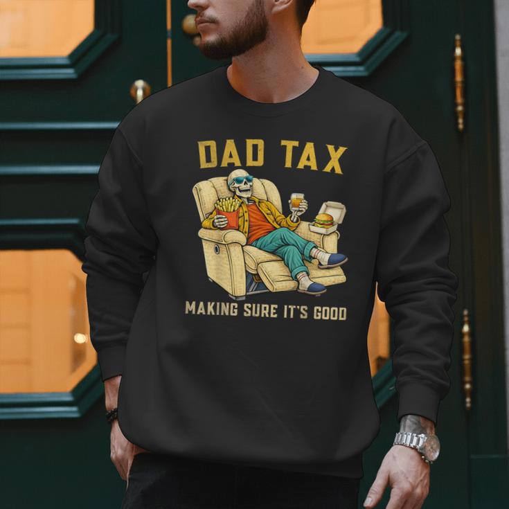 Dad Tax Graphic Tee Fathers Day Men Sweatshirt