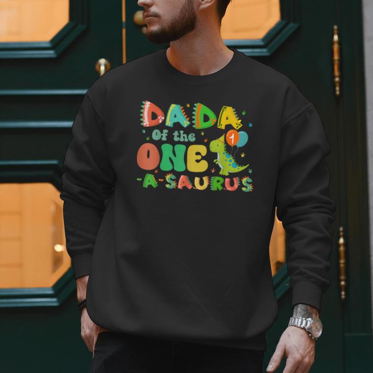Dada Of The One-A-Saurus 1st Birthday Boy Dinosaur Family Men Sweatshirt