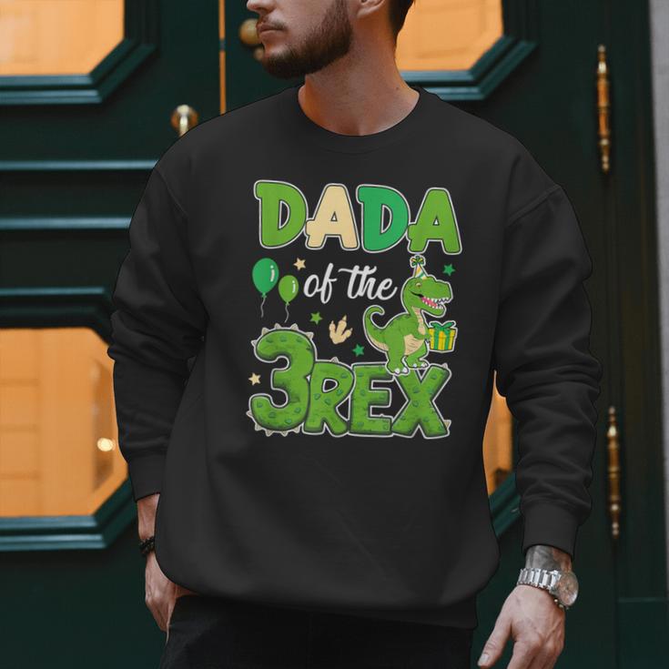 Dada Of The Three Rex Birthday Dinosaur Family Matching Men Sweatshirt