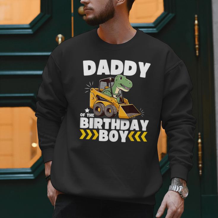 Daddy Of The Birthday Boy Dinosaur Construction Worker Truck Men Sweatshirt