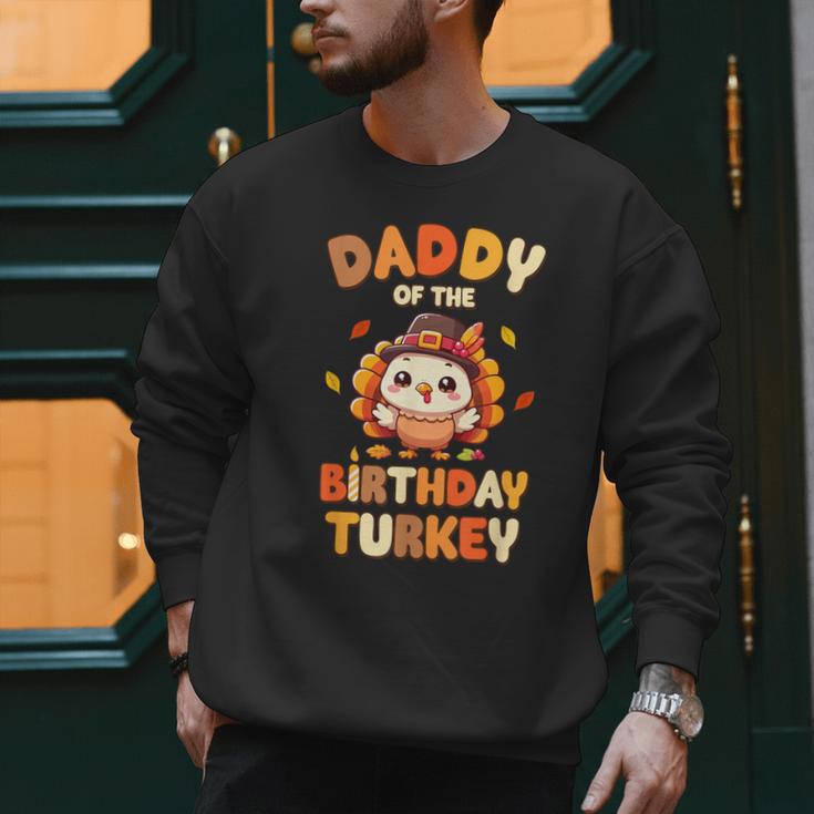 Daddy Of The Birthday Turkey Family 1st Birthday Boy Men Sweatshirt