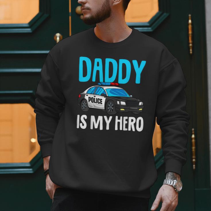Daddy Is My Hero Police Toddler Police Officer Cop Boys Kids Men Sweatshirt