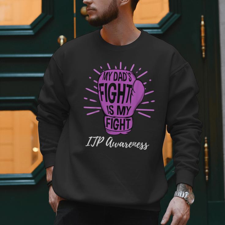 My Dads Fight Is My Fight Immune ITP Awareness Men Sweatshirt