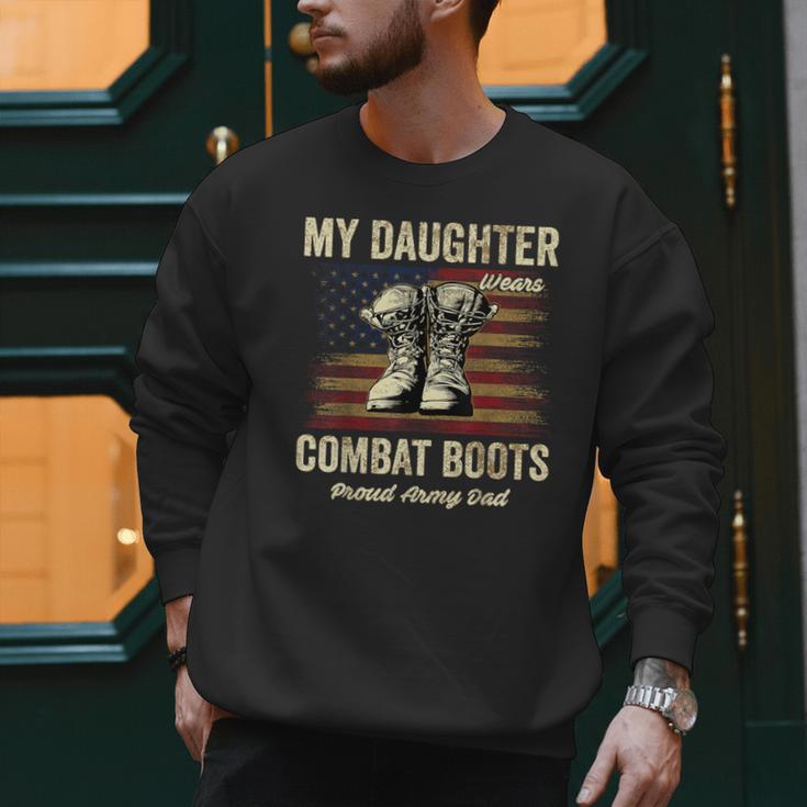 My Daughter Wears Combat Boots Proud Army Dad Veteran Day Men Sweatshirt