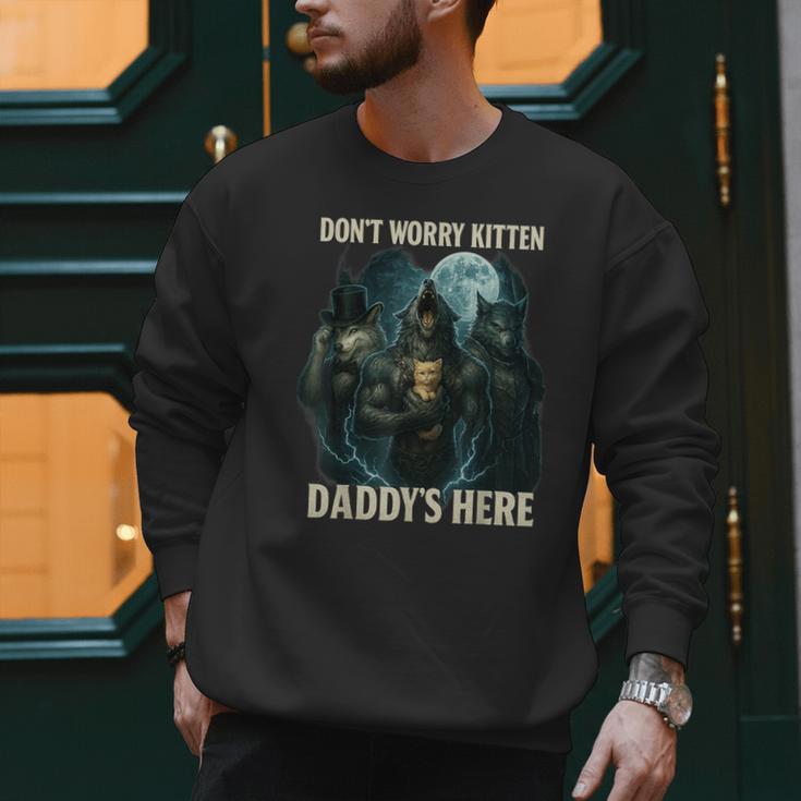 Don't Worry Kitten Daddy's Here Men Sweatshirt