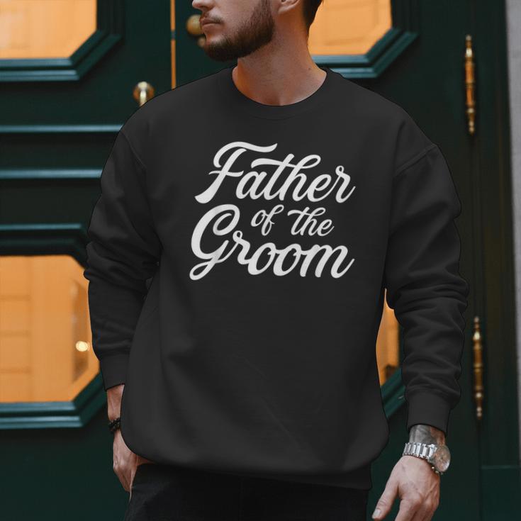 Father Of The Groom Dad For Wedding Or Bachelor Party Small Men Sweatshirt