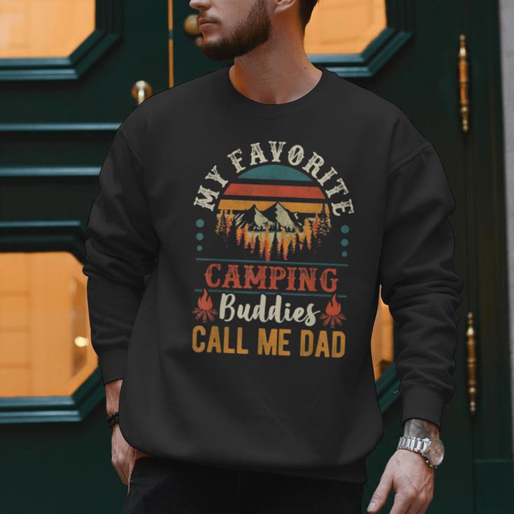 My Favorite Camping Buddies Call Me Dad Father Sayings Men Sweatshirt