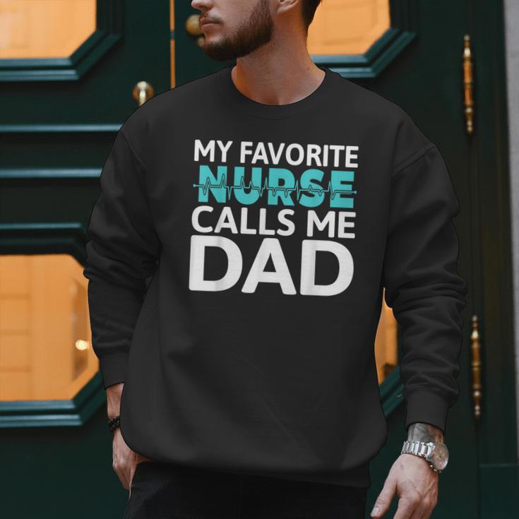 My Favorite Nurse Calls Me Dad Daughter Hospital Nursing Men Sweatshirt My Favorite Nurse Calls Me Dad Daughter Hospital Nursing Men Sweatshirt
