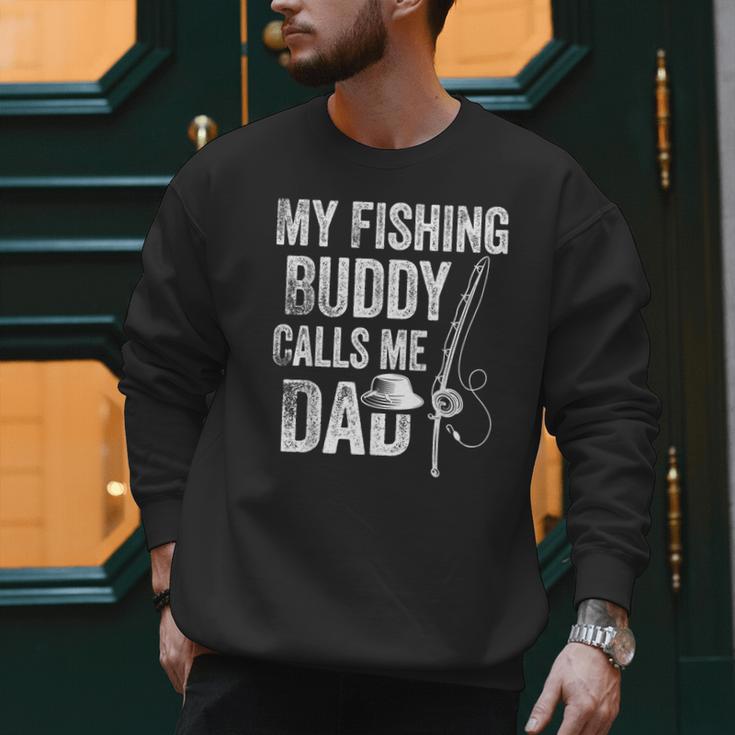 My Fishing Buddy Calls Me Dad Fisherman Men Sweatshirt