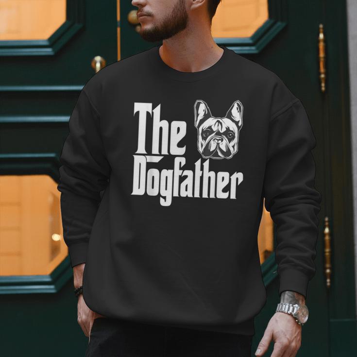 French Bulldog Dog Dad Dogfather Dogs Daddy Father Men Sweatshirt
