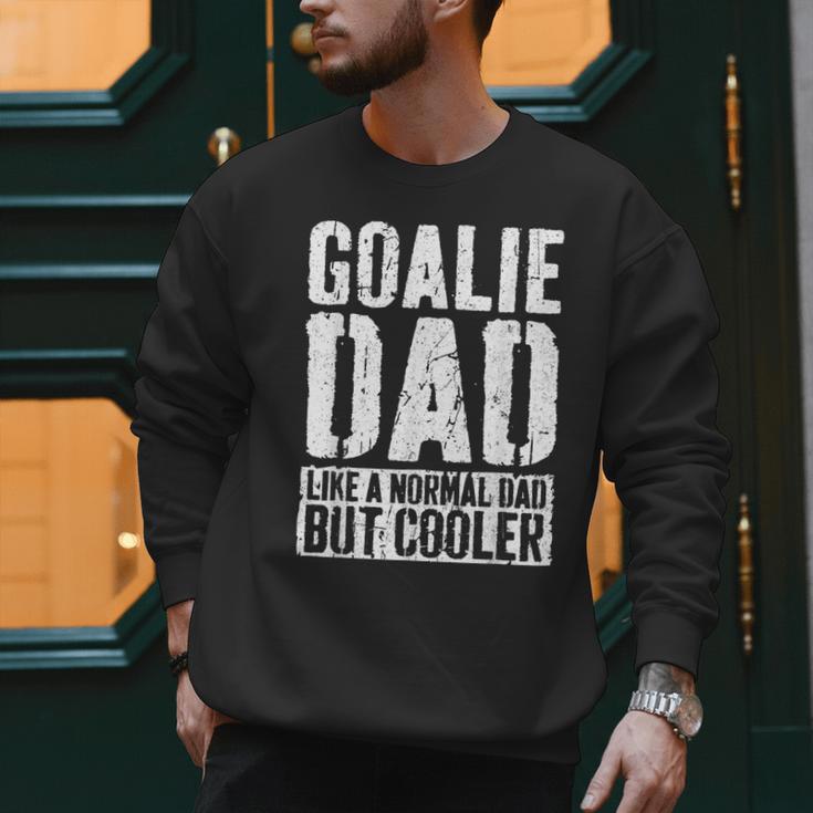 Goalie Dad Shirt Men Fathers Day Goalie Dad Men Sweatshirt