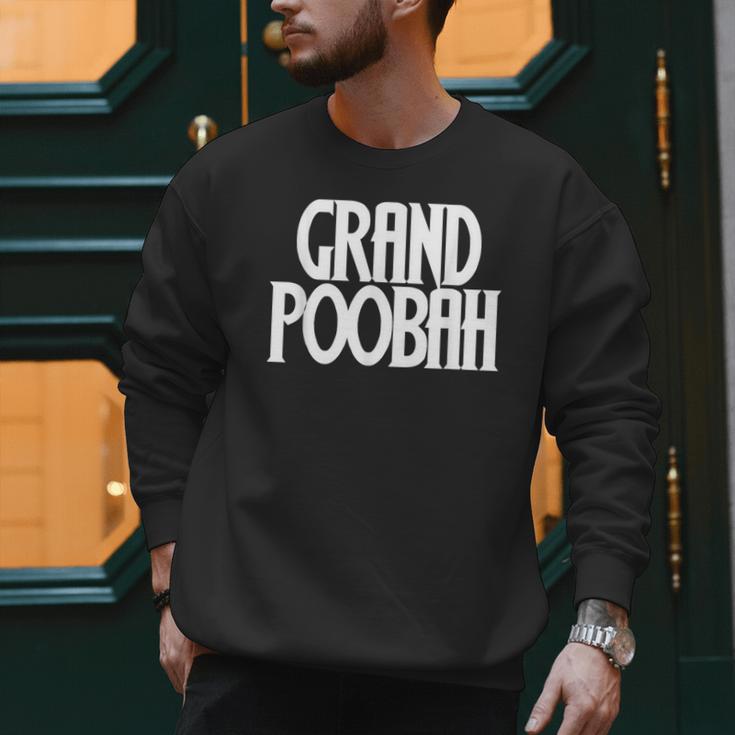 Grand Poobah Shirt For Fathers Day Dad T-Shirt Men Sweatshirt Grand Poobah Shirt For Fathers Day Dad T-Shirt Men Sweatshirt