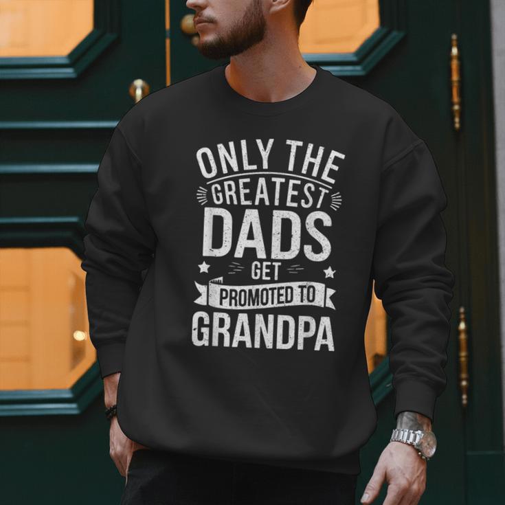 Only The Greatest Dads Get Promoted To Grandpa Shirt Men Men Sweatshirt