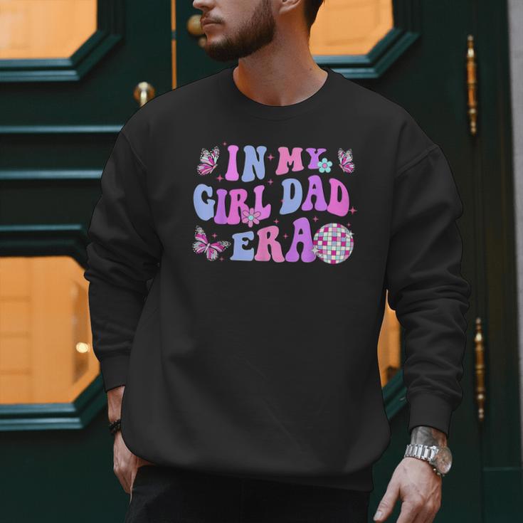 Groovy Retro In My Girl Dad Era Daddy Fathers Day Men Sweatshirt