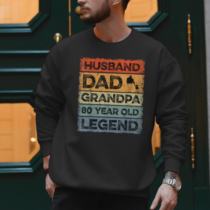 Husband Dad Grandpa 80 Year Old Legend 80th Birthday Vintage Men Sweatshirt