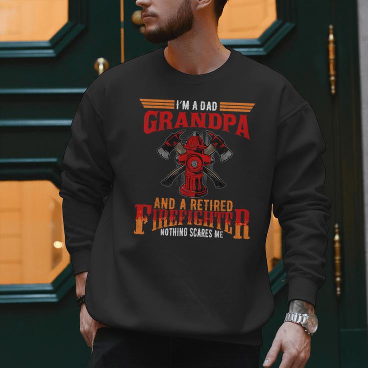 I'm Dad Grandpa Retired Firefighter Nothing Scares Me Men Sweatshirt