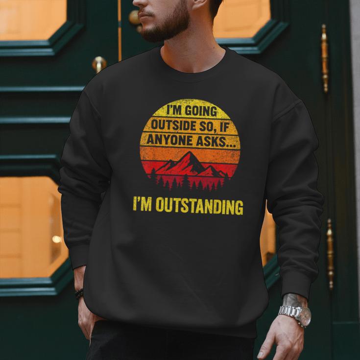I'm Going Outside If Asked I'm Outstanding Dad Joke Men Sweatshirt