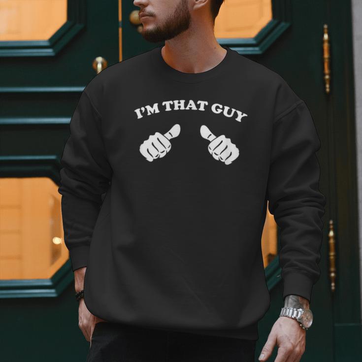 I'm That Guy Cool And Tee Shirt For Dad Men Sweatshirt I'm That Guy Cool And Tee Shirt For Dad Men Sweatshirt