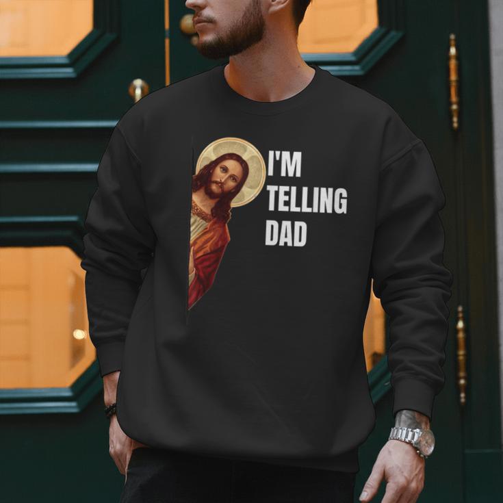 I'm Telling Dad Religious Christian Jesus Meme Men Sweatshirt