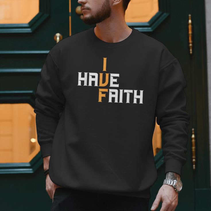 IVF I Have Faith IVF Mom IVF Dad Transfer Day Men Sweatshirt
