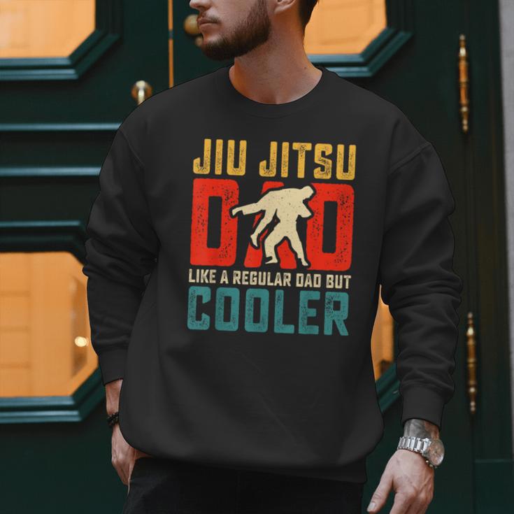 Jiu Jitsu Dad Like A Regular Dad But Cooler Dad Father Men Sweatshirt Jiu Jitsu Dad Like A Regular Dad But Cooler Dad Father Men Sweatshirt