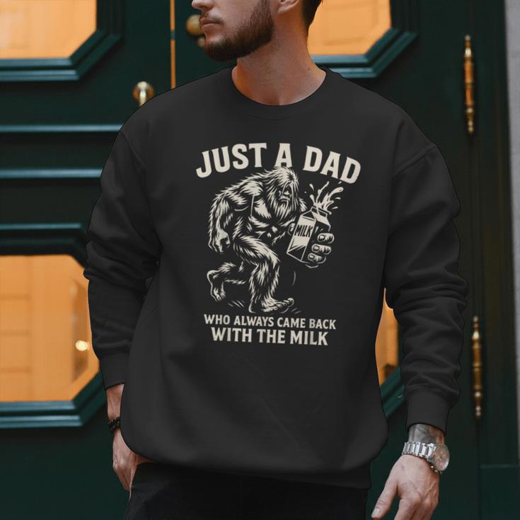 Just a Dad Who Always Came Back With The Milk Shirt Bigfoot Men Sweatshirt