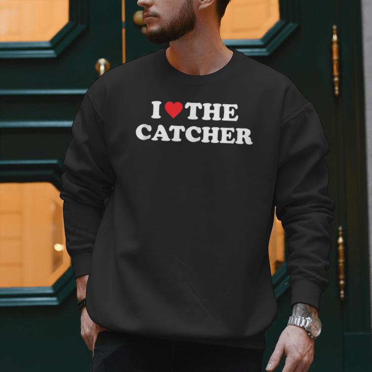 I Love The Catcher Baseball Softball Dad Mom Men Sweatshirt I Love The Catcher Baseball Softball Dad Mom Men Sweatshirt