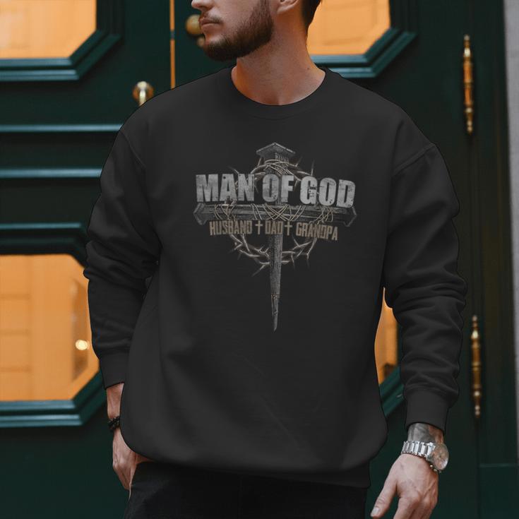 Man Of God Husband Dad Grandpa Cross Christian Men Sweatshirt